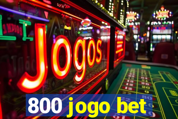 800 jogo bet